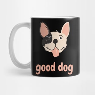 good dog Mug